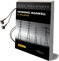 Descargar AudioLibro El Tallafoc de Henning Mankell año 2013