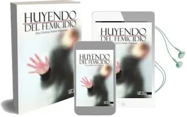 Descargar AudioLibro Huyendo del Femicio de Ana Cristina Nuñez Manzano año 2013