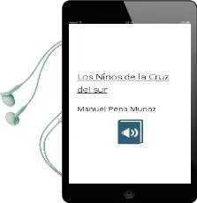 Descargar AudioLibro Los Niños de la Cruz del sur de Manuel Peña Muñoz año 2013