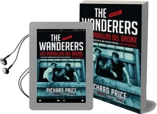 Descargar AudioLibro The Wanderers: Las Pandillas del Bronx de Richard Price año 2013