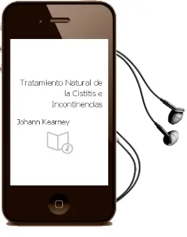 Descargar AudioLibro Tratamiento Natural de la Cistitis e Incontinencias de Johann Kearney año 2013