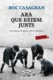 AudioLibro Ara que Estem Junts de Roc Casagran