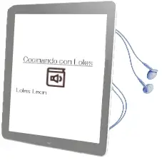 Descargar AudioLibro Cocinando con Loles de Loles León año 2014