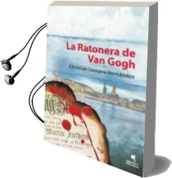 Descargar AudioLibro La Ratonera de van Gogh de Christian Santana Hernandez año 2014