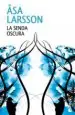 AudioLibro La Senda Oscura de Asa Larsson
