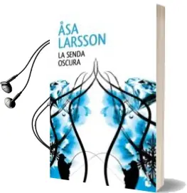 Descargar AudioLibro La Senda Oscura de Asa Larsson año 2014
