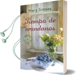 Descargar AudioLibro Tiempo de Arandanos de Mary Simses año 2014