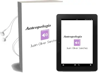 Descargar AudioLibro Antropología de Juan Oliver Sánchez año 2014