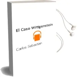 Descargar AudioLibro El Caso Wittgenstein de Carlos Sebastian año 2014