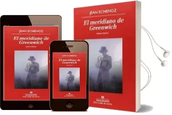 Descargar AudioLibro El Meridiano de Greenwich de Jean Echenoz año 2014
