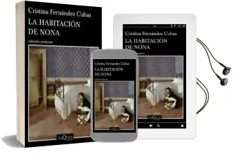 Descargar AudioLibro La Habitacion de Nona de Cristina Fernandez Cubas año 2014