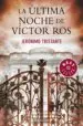 AudioLibro La Ultima Noche de Victor ros de Jeronimo Tristante