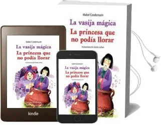 Descargar AudioLibro La Vasija Mágica. la Princesa que no Podía Llorar de Mabel Condemarín año 2014
