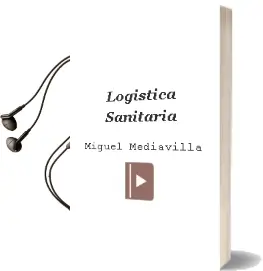 Descargar AudioLibro Logística Sanitaria de Miguel Mediavilla año 2014