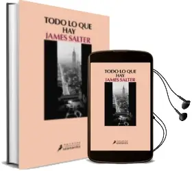 Descargar AudioLibro Todo lo que hay de James Salter año 2014