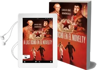 Descargar AudioLibro A las Ocho en el Novelty de Carlos Diaz Dominguez año 2014