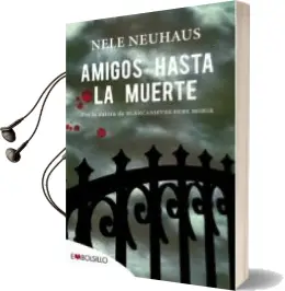 Descargar AudioLibro Amigos hasta la Muerte de Nele Neuhaus año 2014