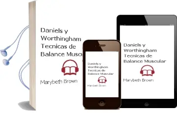 Descargar AudioLibro Daniels y Worthingham Tecnicas de Balance Muscular de Marybeth Brown año 2014