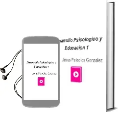 Descargar AudioLibro Desarrollo Psicológico y Educación, 1 de Jesús Palacios González año 2014
