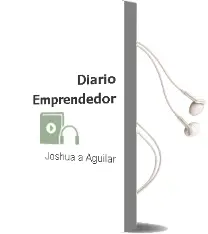 Descargar AudioLibro Diario Emprendedor de Joshua A. Aguilar año 2014