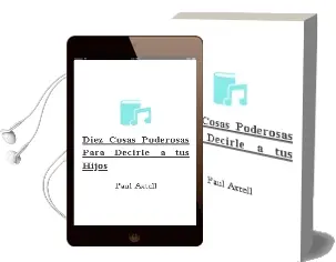 Descargar AudioLibro Diez Cosas Poderosas para Decirle a tus Hijos de Paul Axtell año 2014