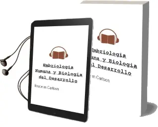 Descargar AudioLibro Embriologia Humana y Biologia del Desarrollo de Bruce M. Carlson año 2014