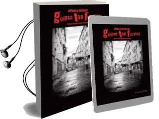 Descargar AudioLibro Golpes tan Fuertes de Alfonso Salazar año 2014