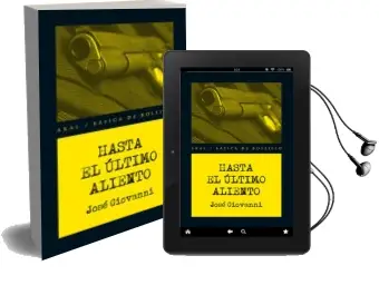 Descargar AudioLibro Hasta el Último Aliento de Jose Giovanni año 2014