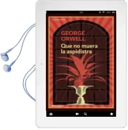 Descargar AudioLibro Que no Muera la Aspidistra de George Orwell año 2014