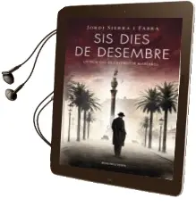 Descargar AudioLibro Sis Dies de Desembre de Jordi Sierra I Fabra año 2014