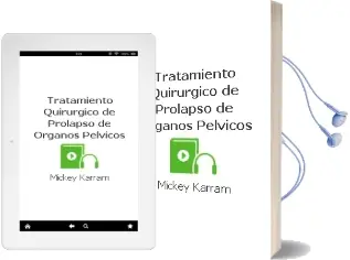 Descargar AudioLibro Tratamiento Quirurgico de Prolapso de Organos Pelvicos de Mickey Karram año 2014