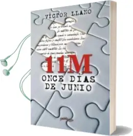 Descargar AudioLibro 11M: Once Dias de Junio de Victor Llano año 2014