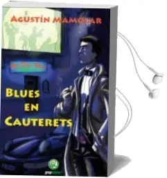 Descargar AudioLibro Blues en Cauterets de Agustin Mamolar año 2014