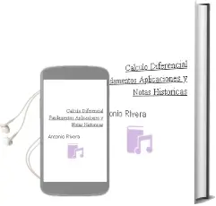 Descargar AudioLibro Cálculo Diferencial: Fundamentos, Aplicaciones y Notas Históricas de Antonio Rivera año 2014