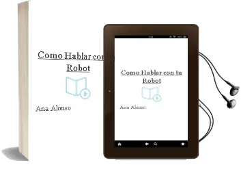 Descargar AudioLibro Cómo Hablar con tu Robot de Ana Alonso año 2014