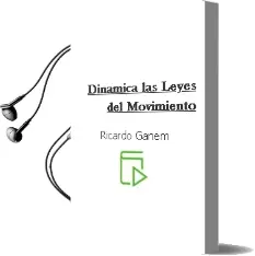Descargar AudioLibro Dinámica: Las Leyes del Movimiento de Ricardo Gánem año 2014