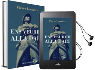 Descargar AudioLibro Ens Veurem Allà Dalt de Pierre Lemaitre año 2014