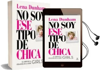 Descargar AudioLibro No soy ese Tipo de Chica de Lena Dunham año 2014