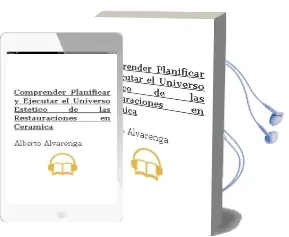 Descargar AudioLibro Comprender, Planificar y Ejecutar. el Universo Estetico de las Restauraciones en Ceramica de Alberto Alvarenga año 2014