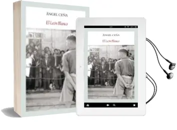Descargar AudioLibro El León Blanco de Angel Ceña año 2014