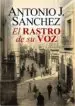 AudioLibro El Rastro de su voz de Antonio J. Sanchez