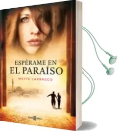 Descargar AudioLibro Esperame en el Paraiso de Mayte Carrasco año 2014