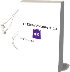 Descargar AudioLibro La Dieta Volumetrica de Martin Junz año 2014