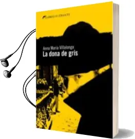 Descargar AudioLibro La Dona de Gris de Anna Maria Villalonga año 2014