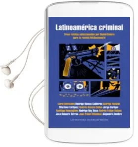 Descargar AudioLibro Latinoamerica Criminal de Daniel Galera año 2014