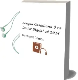 Descargar AudioLibro Lengua Castellana 5º cs. Dosier Digital (Ed. 2014) de Montserrat Camps año 2014