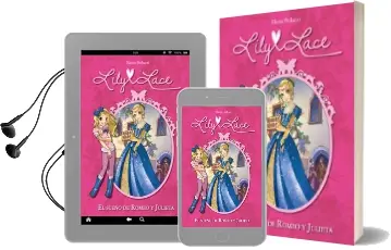 Descargar AudioLibro Lily Lace 4. el Sueño de Romeo y Julieta de Elena Peduzzi año 2014