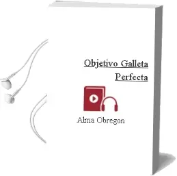 Descargar AudioLibro Objetivo: Galleta Perfecta de Alma Obregón año 2014