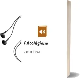 Descargar AudioLibro Psicohigiene de Javier Urra año 2014
