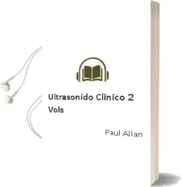 Descargar AudioLibro Ultrasonido Clinico, 2 Vols. de Paul Allan año 2014